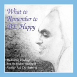 What To Remember To Be Happy