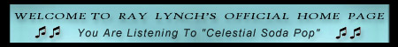 Welcome to Ray Lynch's Official Home Page