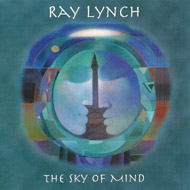 Ray Lynch: The Sky Of Mind