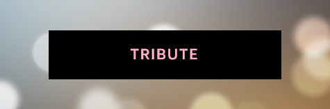 Tribute